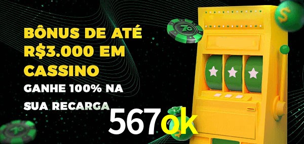 567ok melhor bônus de depósito